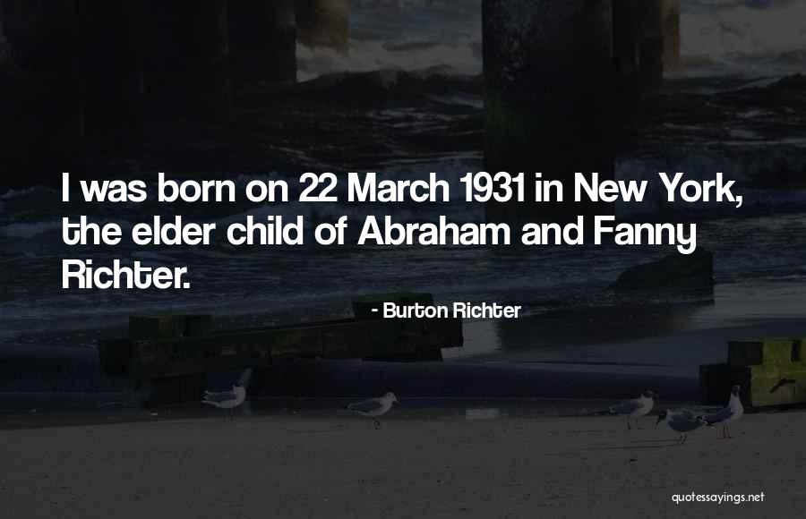 Burton Richter Quotes 953365