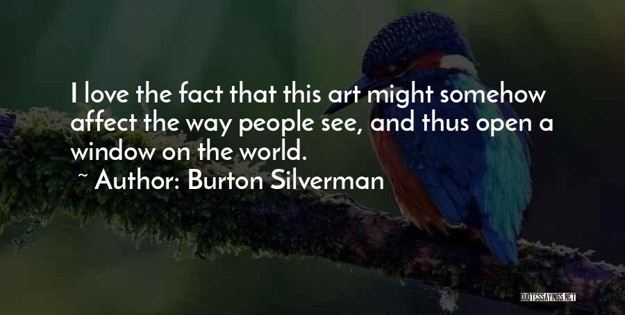 Burton Silverman Quotes 1136646