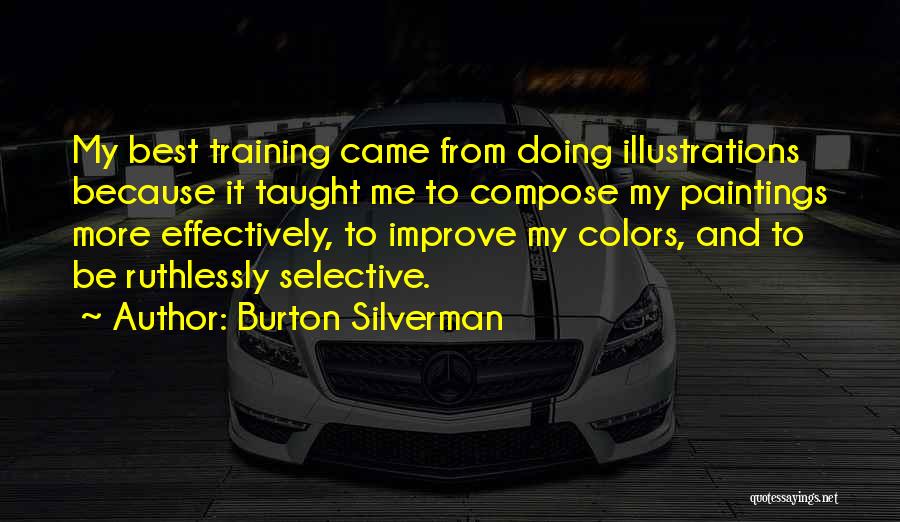 Burton Silverman Quotes 1267933