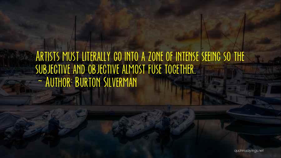 Burton Silverman Quotes 2228363