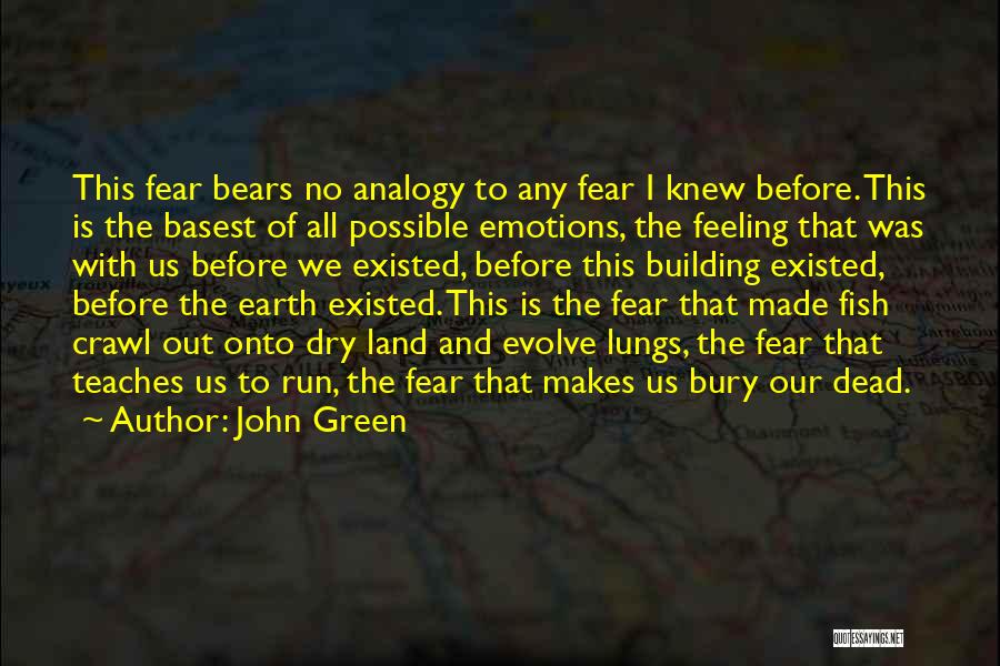 Bury Emotions Quotes By John Green