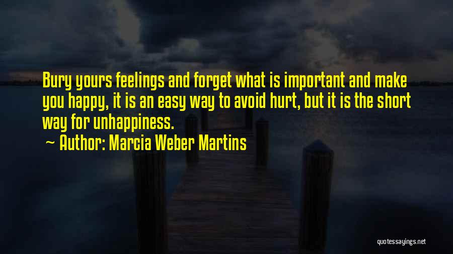 Bury Emotions Quotes By Marcia Weber Martins