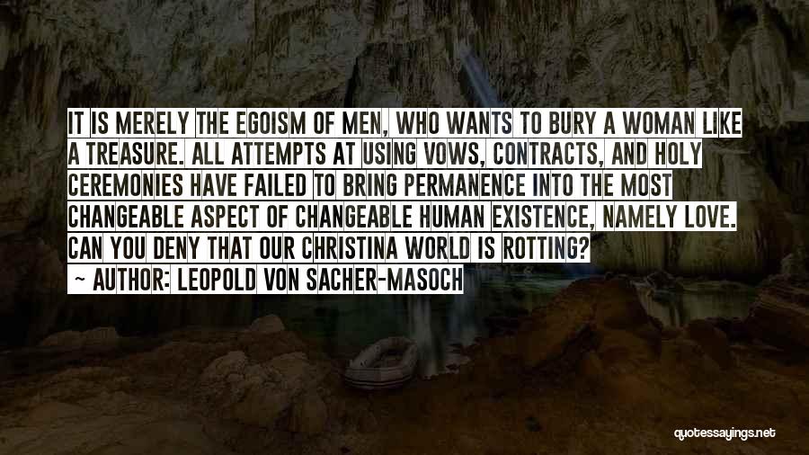 Bury Love Quotes By Leopold Von Sacher-Masoch