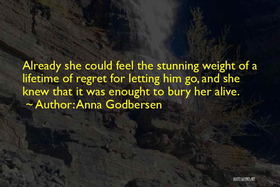 Bury Me Alive Quotes By Anna Godbersen
