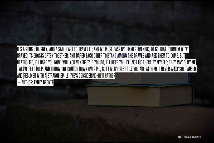 Bury Me Quotes By Emily Bronte Bury Me Quotes By Emily Bronte