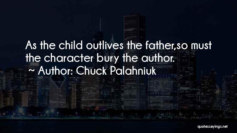 Bury Quotes By Chuck Palahniuk