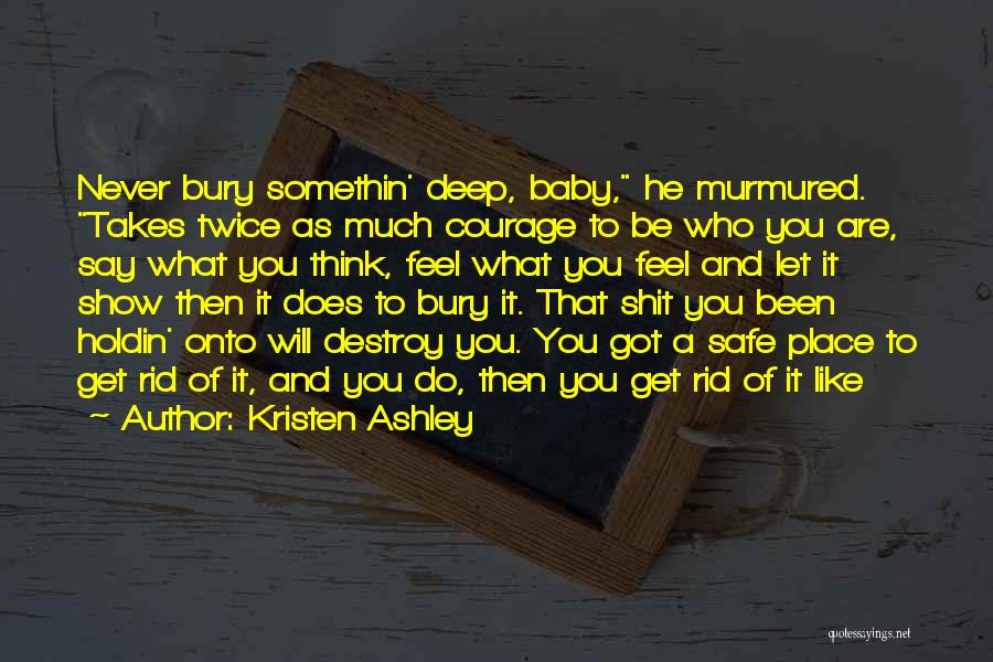 Bury Quotes By Kristen Ashley