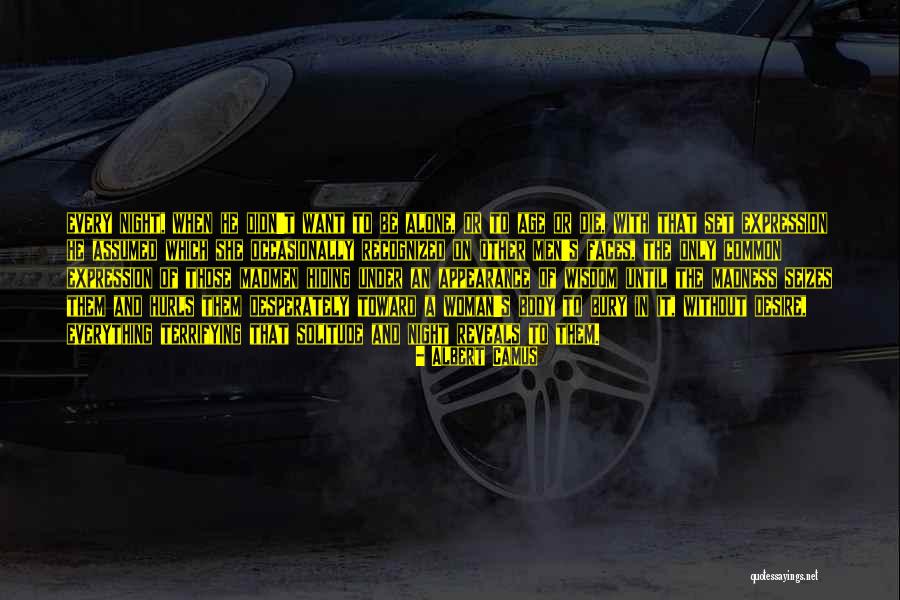 Bury Them Quotes By Albert Camus Bury Them Quotes By Albert Camus