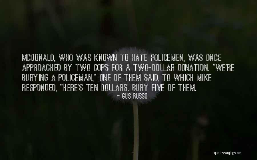 Bury Them Quotes By Gus Russo Bury Them Quotes By Gus Russo