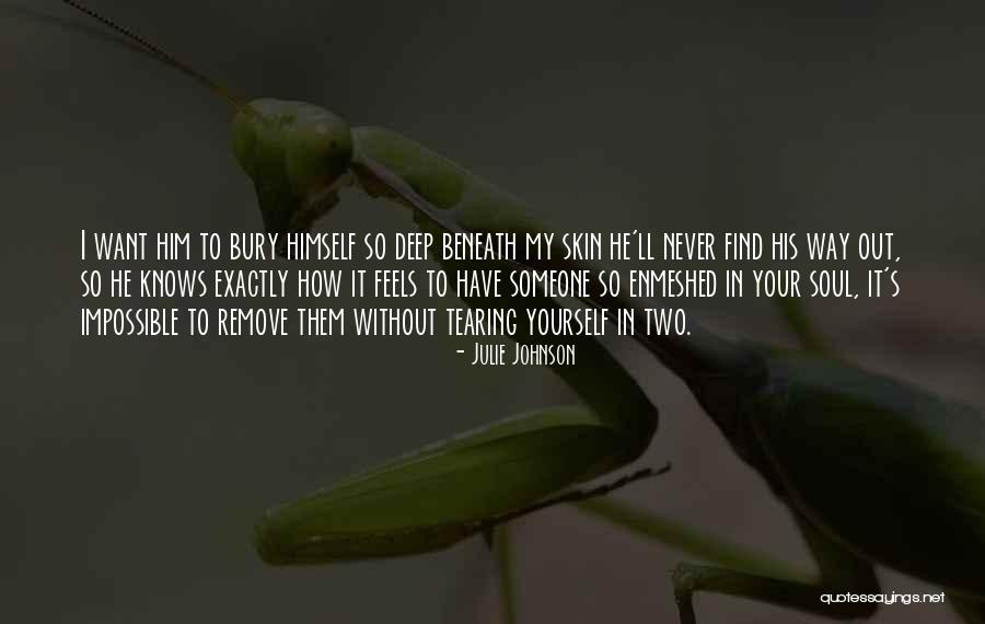 Bury Them Quotes By Julie Johnson Bury Them Quotes By Julie Johnson