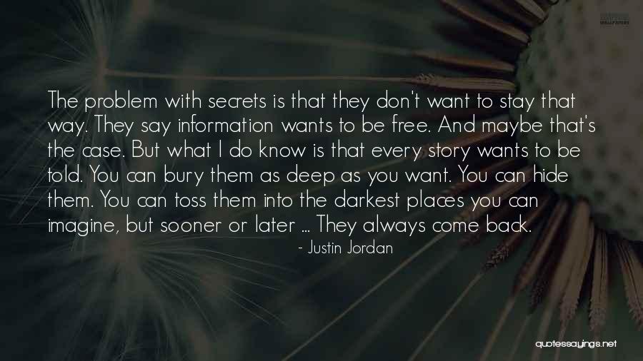 Bury Them Quotes By Justin Jordan Bury Them Quotes By Justin Jordan