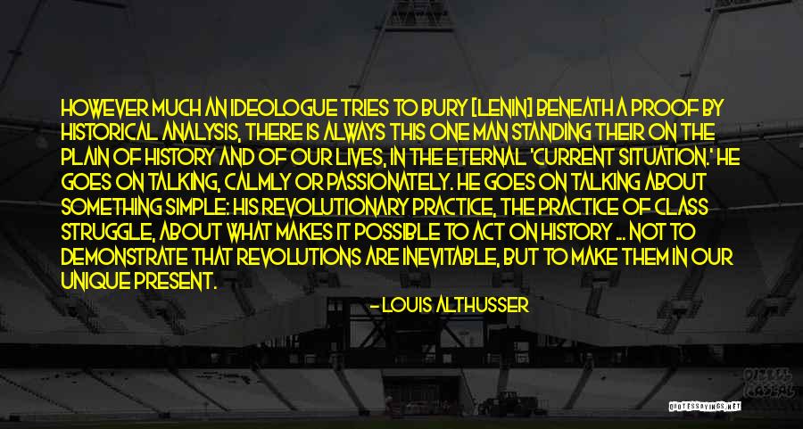 Bury Them Quotes By Louis Althusser Bury Them Quotes By Louis Althusser