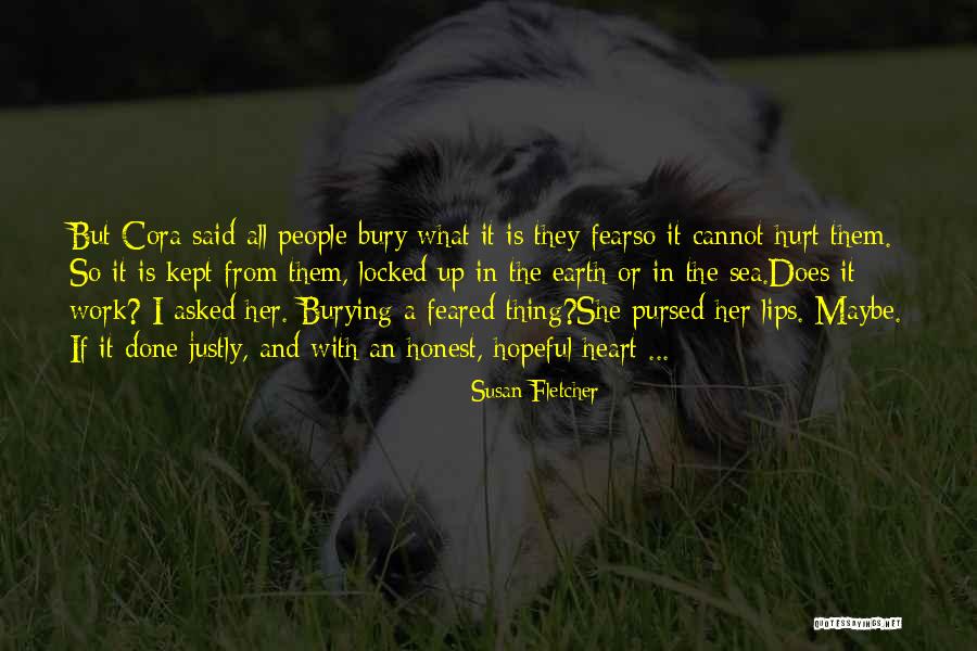 Bury Them Quotes By Susan Fletcher Bury Them Quotes By Susan Fletcher