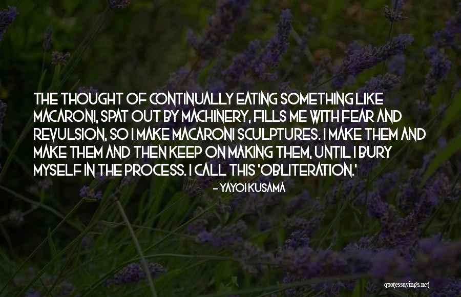 Bury Them Quotes By Yayoi Kusama Bury Them Quotes By Yayoi Kusama