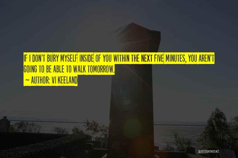 Bury Tomorrow Quotes By Vi Keeland