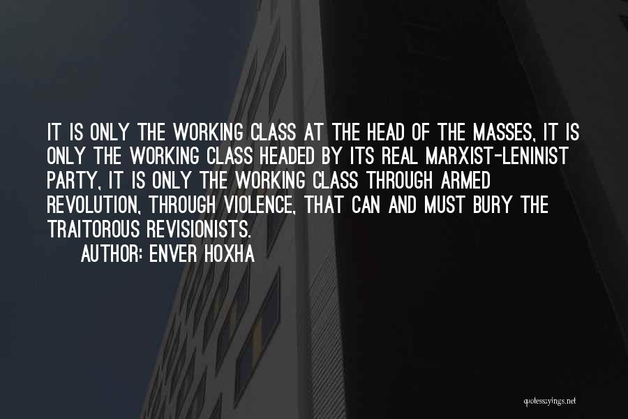 Bury Your Head Quotes By Enver Hoxha