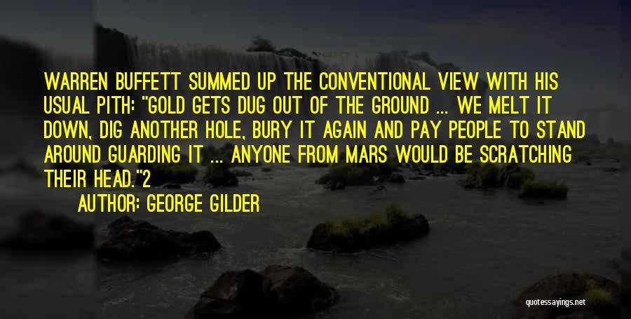 Bury Your Head Quotes By George Gilder