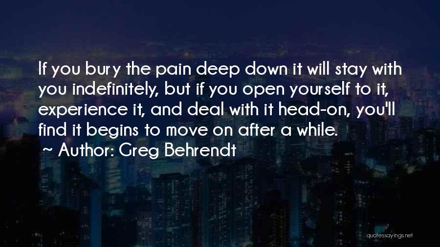 Bury Your Head Quotes By Greg Behrendt
