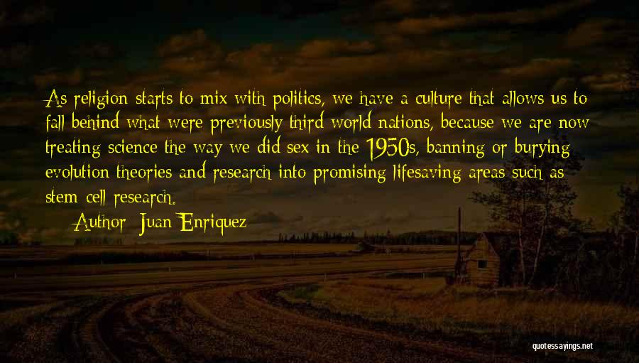 Burying Someone Quotes By Juan Enriquez