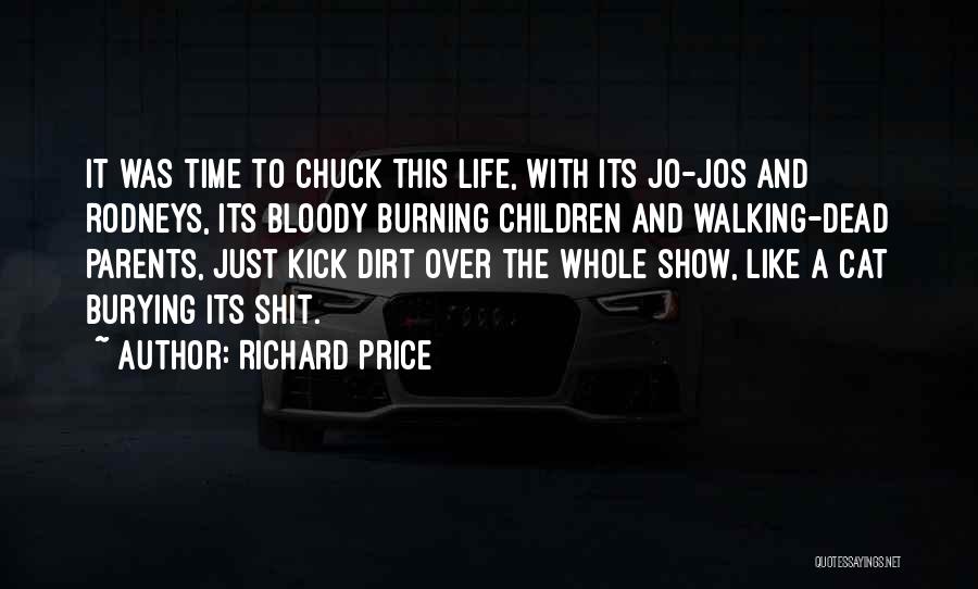 Burying The Dead Quotes By Richard Price