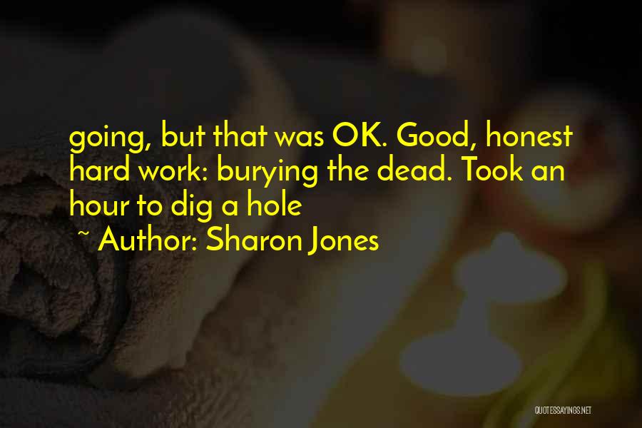 Burying The Dead Quotes By Sharon Jones