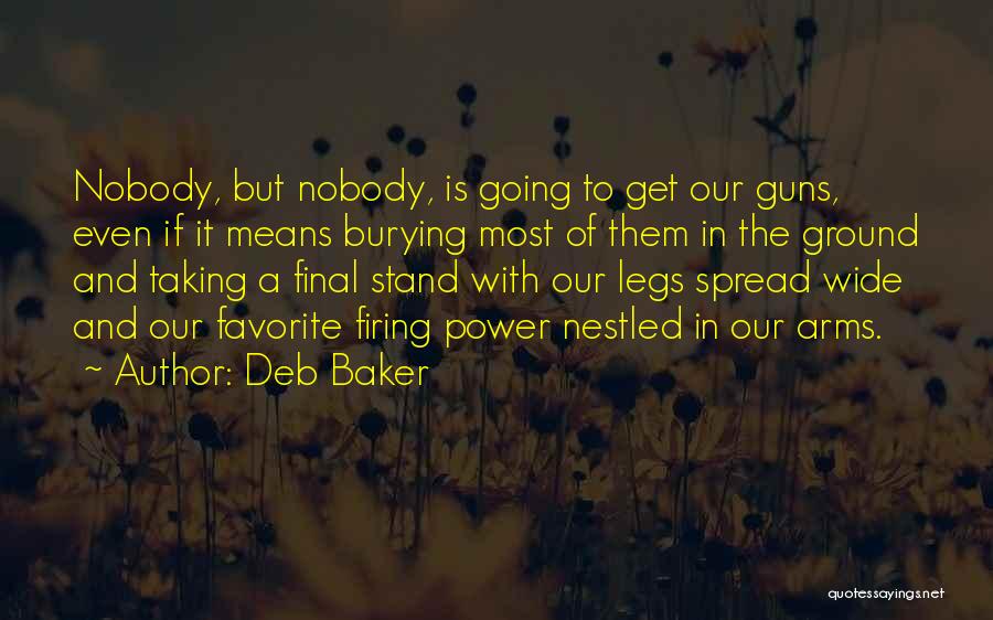 Burying The Past Quotes By Deb Baker