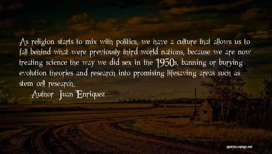 Burying The Past Quotes By Juan Enriquez