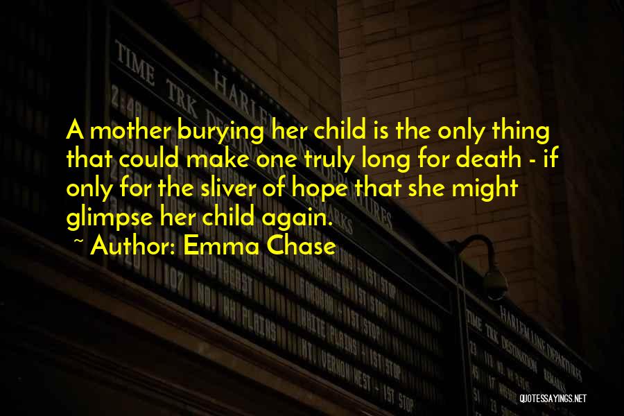 Burying Your Mother Quotes By Emma Chase