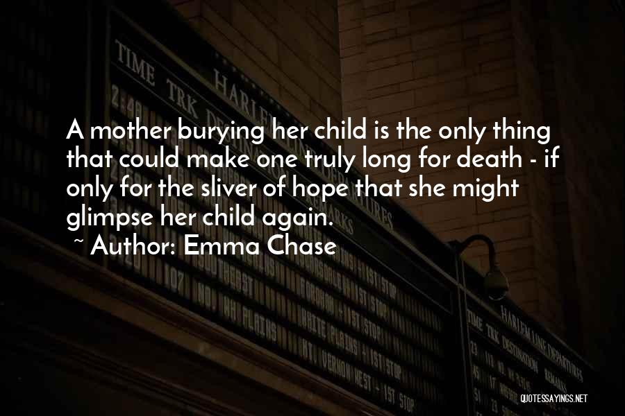 Burying Your Own Child Quotes By Emma Chase