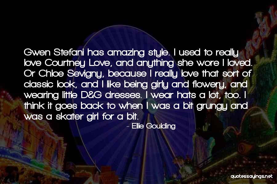 Burza Svitavy Quotes By Ellie Goulding Burza Svitavy Quotes By Ellie Goulding