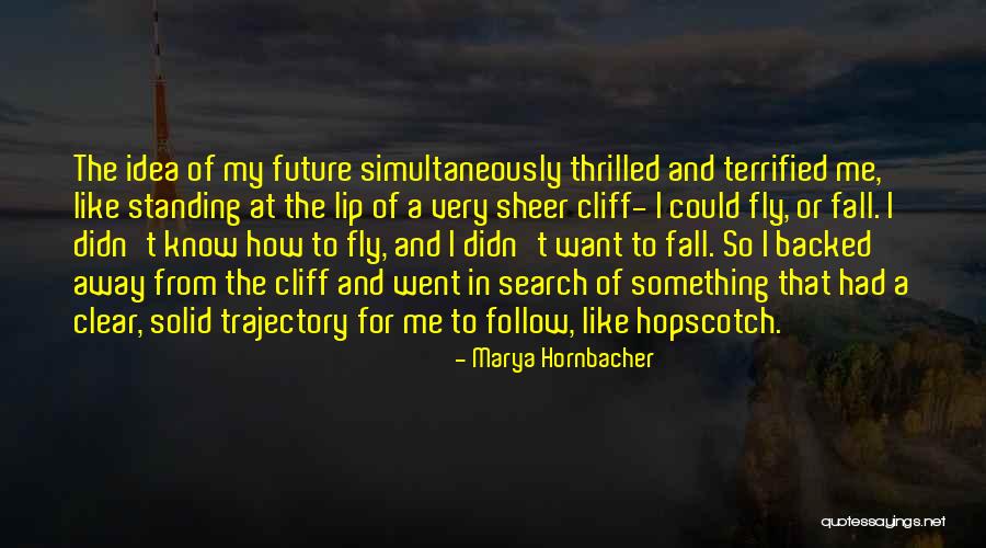 Burza Svitavy Quotes By Marya Hornbacher Burza Svitavy Quotes By Marya Hornbacher