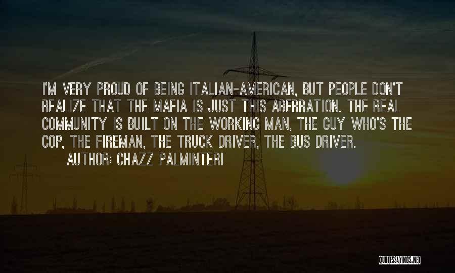 Bus Driver Quotes By Chazz Palminteri