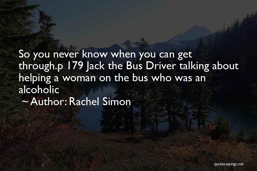Bus Driver Quotes By Rachel Simon