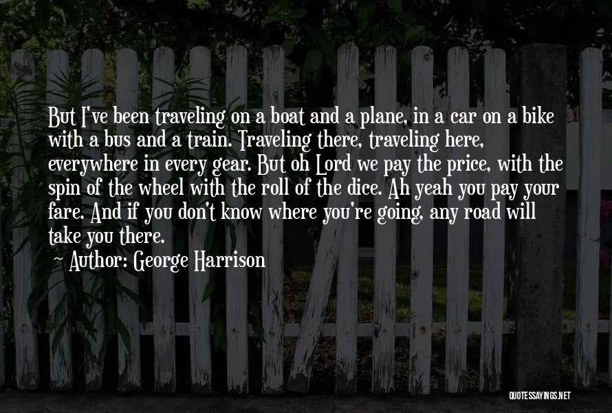 Bus Fare Quotes By George Harrison