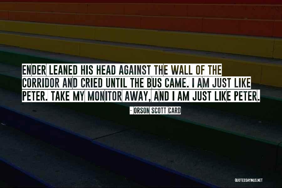Bus Monitor Quotes By Orson Scott Card Bus Monitor Quotes By Orson Scott Card