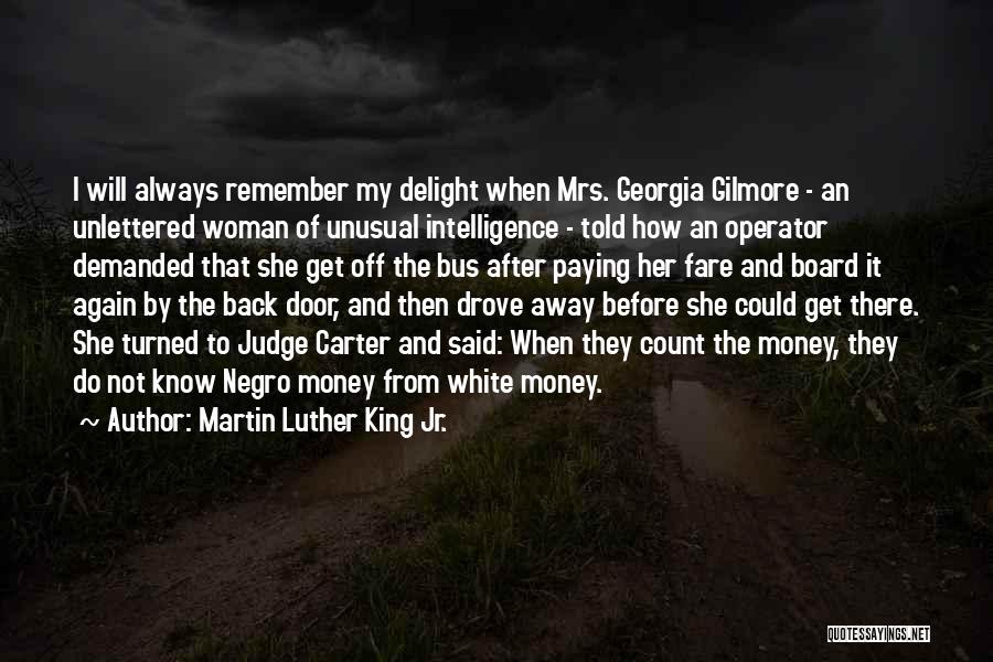Bus Operator Quotes By Martin Luther King Jr.