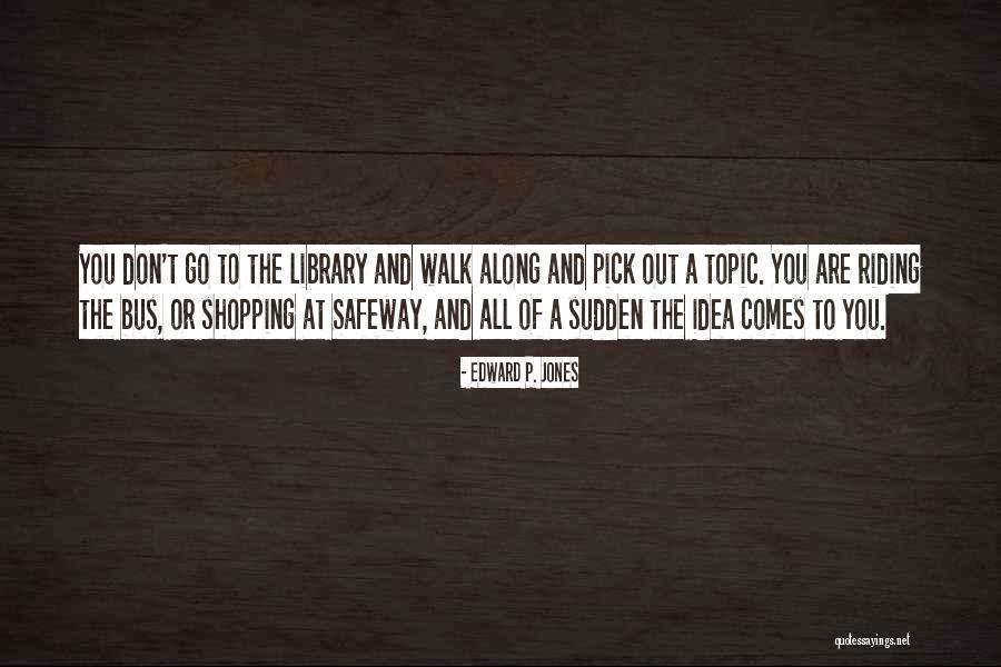 Bus Or Quotes By Edward P. Jones Bus Or Quotes By Edward P. Jones