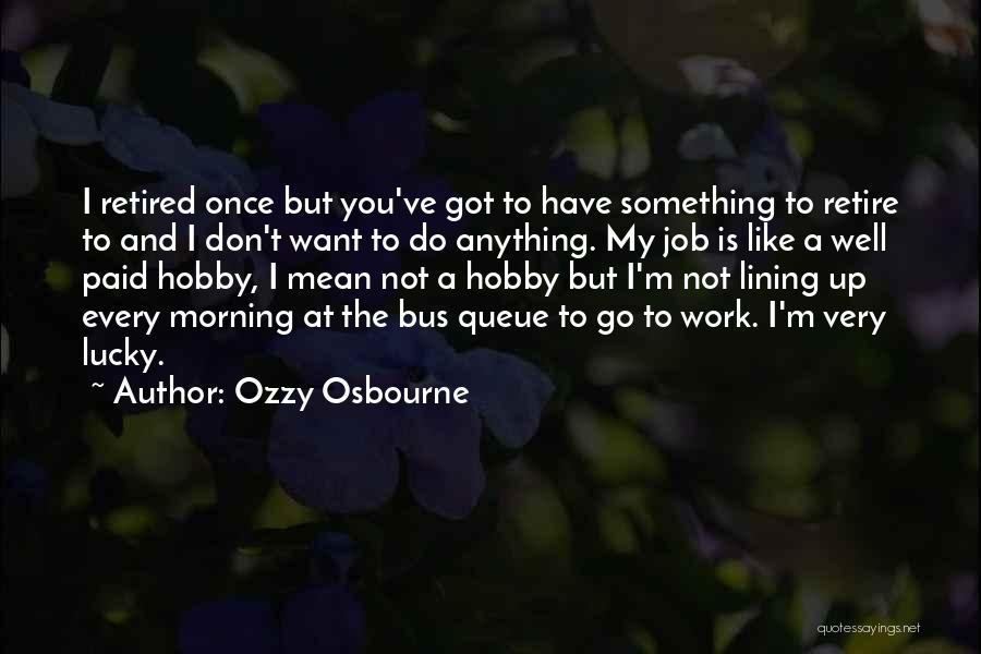 Bus Quotes By Ozzy Osbourne