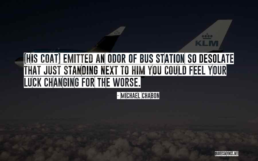 Bus Station Quotes By Michael Chabon Bus Station Quotes By Michael Chabon