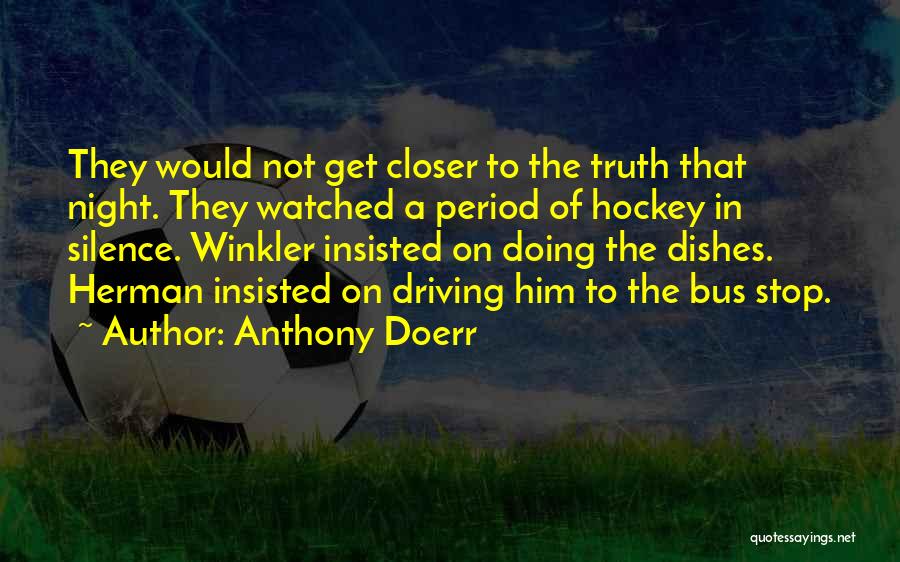 Bus Stop Quotes By Anthony Doerr