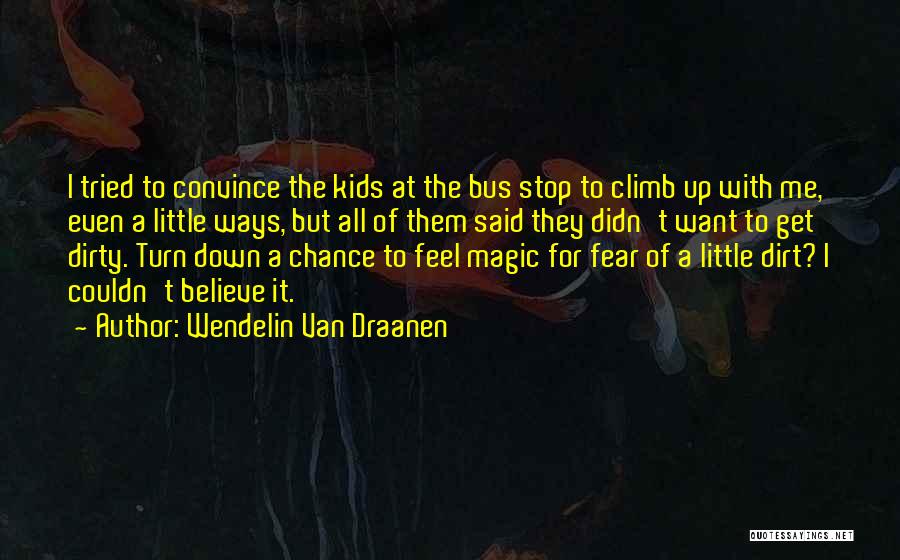 Bus Stop Quotes By Wendelin Van Draanen