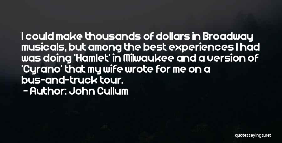 Bus Tour Quotes By John Cullum