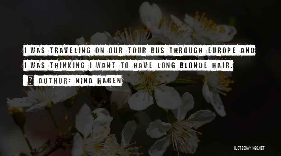 Bus Tour Quotes By Nina Hagen