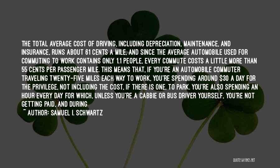 Bus Transportation Quotes By Samuel I. Schwartz