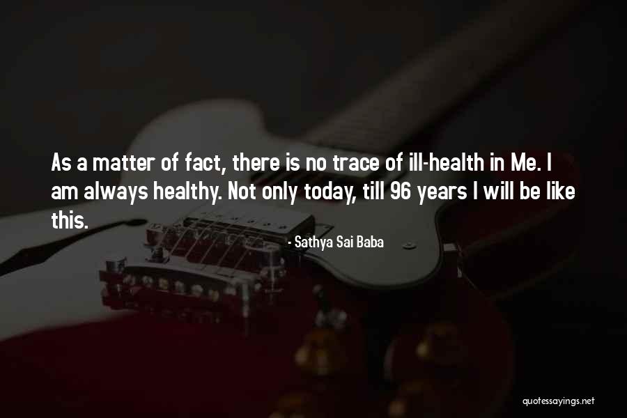 Busabos Quotes By Sathya Sai Baba Busabos Quotes By Sathya Sai Baba