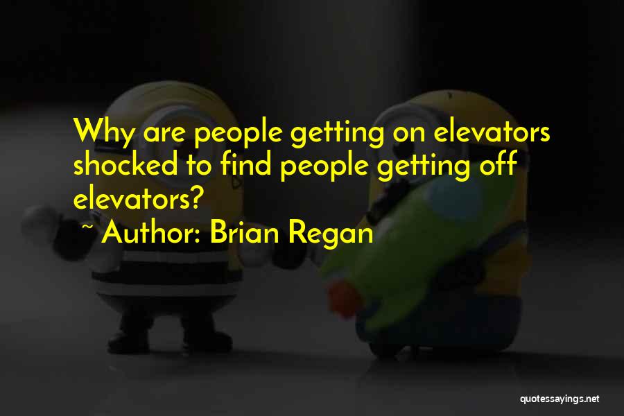 Busath Utah Quotes By Brian Regan