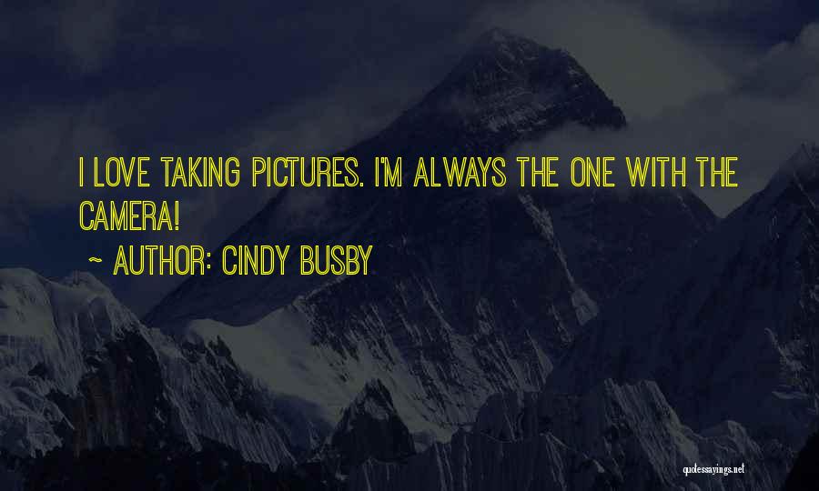 Busby Quotes By Cindy Busby