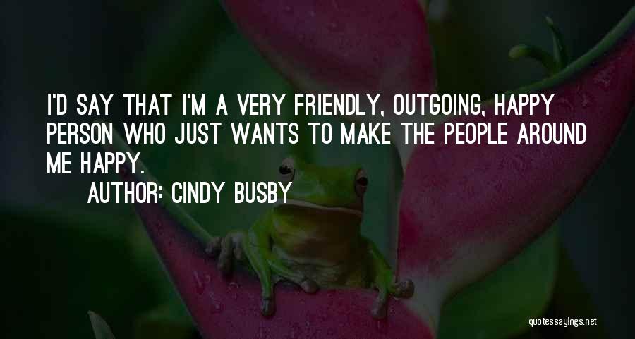 Busby Quotes By Cindy Busby