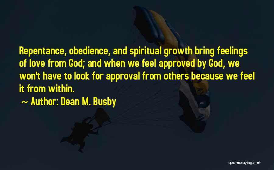 Busby Quotes By Dean M. Busby