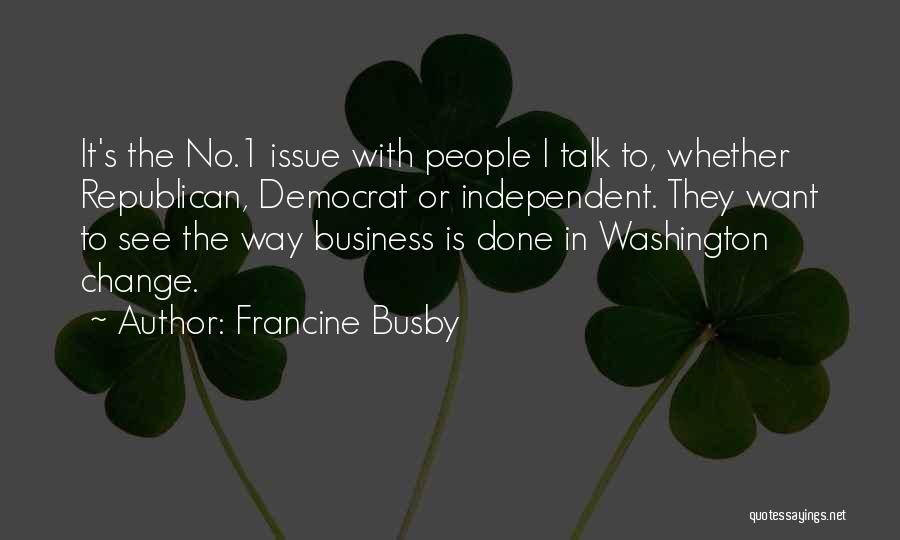 Busby Quotes By Francine Busby